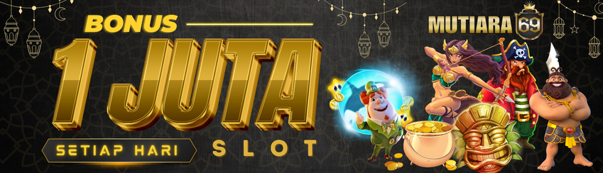 BONUS 1 JUTA SETIAP HARI